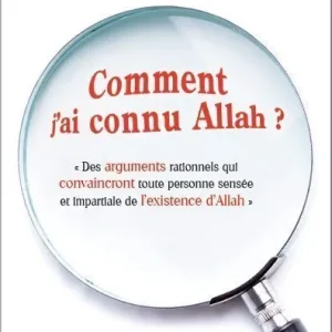 Comment j’ai connu Allah