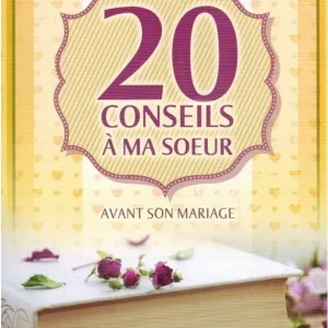 20 Conseils à ma soeur Avant son mariage