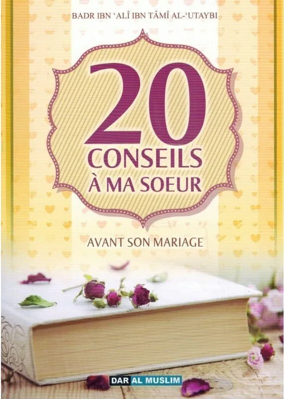 20 Conseils à ma soeur Avant son mariage