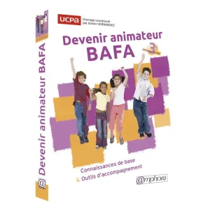Devenir animateur BAFA - Amphora livre