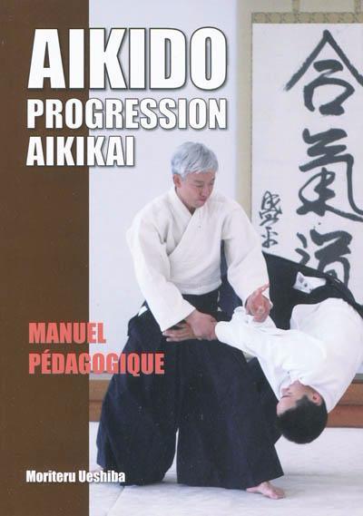 Aïkido : Progression Aïkikaï – Moriteru Ueshiba | Budo Éditions – Image 2