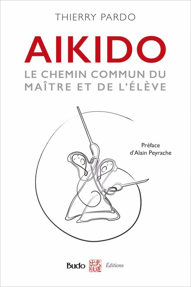 Aikido, le chemin commun du maître et l'élève - Budo Editions – Image 2