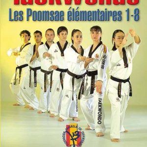 Taekwondo, les Poomsae de base 1 à 8 - Budo International