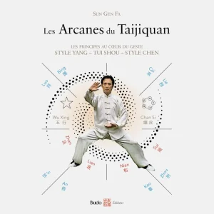 Les Arcanes du Taijiquan - Budo Editions