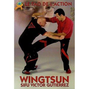 Wing Tsun le Tao de l'Action - Budo International - LKF94001