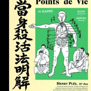 L'art Sublime et Ultime des points de vie Livre Budo Editions