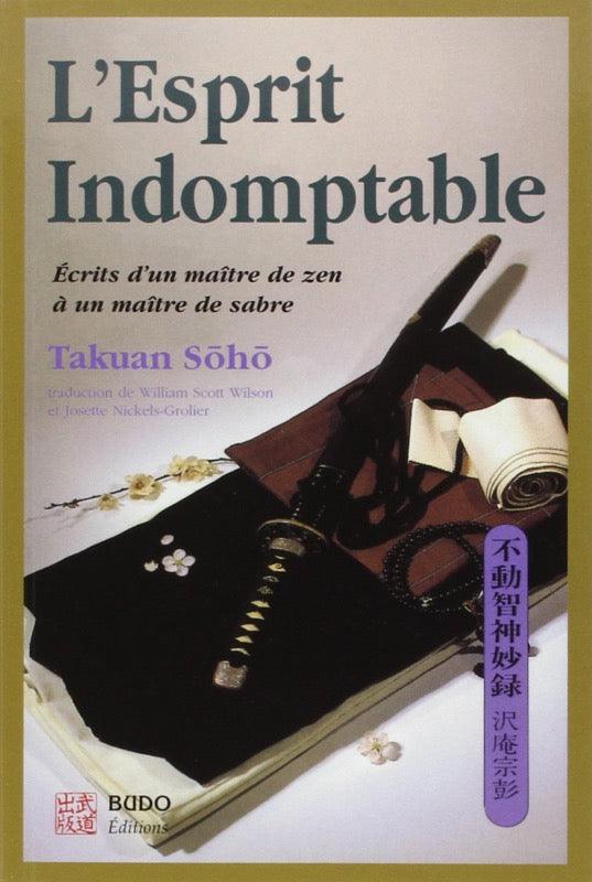 L'esprit indomptable - Budo Editions