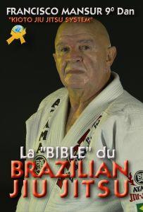 La bible du Brazilian Jiu Jitsu - Budo International