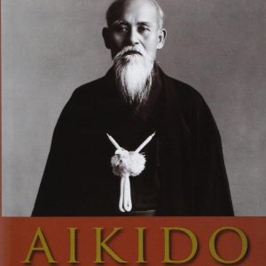 Aïkido : Enseignements secrets – Morihei Ueshiba | Budo Éditions