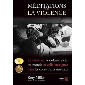 Méditations sur la violence - Budo Editions