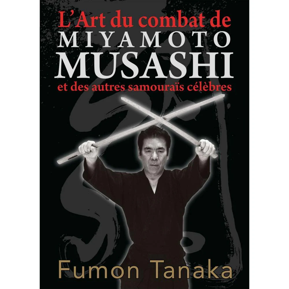L'art du combat de Miyamoto Musashi - Budo Editions