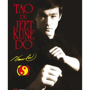 Tao du Jeet Kune Do – Bruce Lee Livre Arts Martiaux – Budo Édition